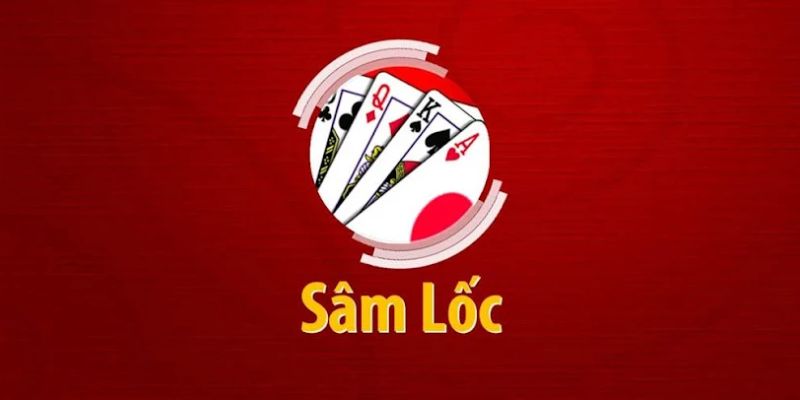 Tổng quan đôi nét về tựa game Sâm Lốc